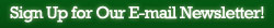 Sign Up for Our Email Newsletter!